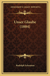 Unser Glaube (1884)