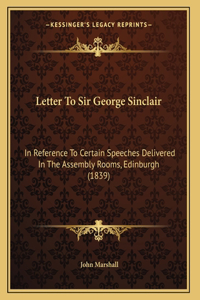Letter To Sir George Sinclair