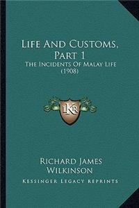 Life And Customs, Part 1