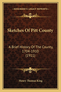 Sketches Of Pitt County