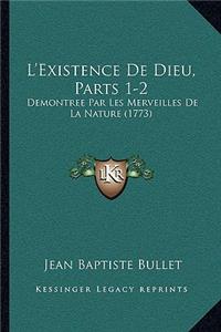 L'Existence De Dieu, Parts 1-2