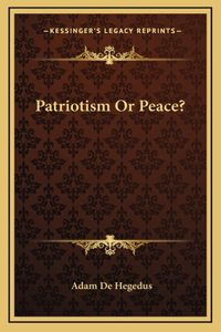 Patriotism Or Peace?