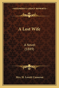Lost Wife: A Novel (1889)