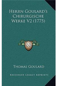 Herrn Goulard's Chirurgische Werke V2 (1775)