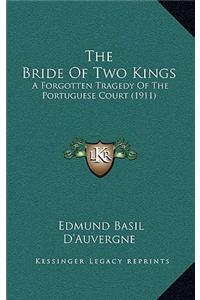 The Bride Of Two Kings