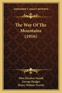 The Way Of The Mountains (1916)