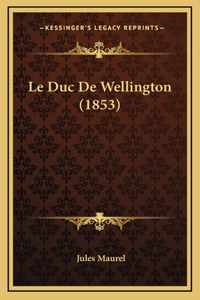 Le Duc De Wellington (1853)
