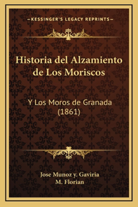 Historia del Alzamiento de Los Moriscos