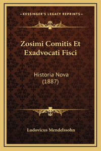 Zosimi Comitis Et Exadvocati Fisci