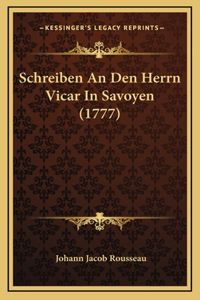 Schreiben An Den Herrn Vicar In Savoyen (1777)