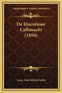De Elocutione Callimachi (1856)