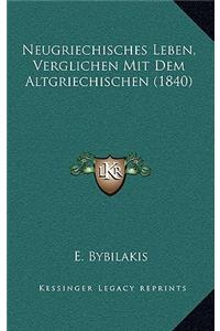 Neugriechisches Leben, Verglichen Mit Dem Altgriechischen (1840)