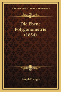 Die Ebene Polygonometrie (1854)