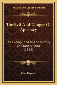 The Evil And Danger Of Apostacy