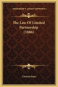 The Law Of Limited Partnership (1886)