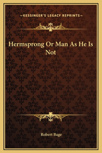 Hermsprong Or Man As He Is Not