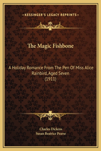The Magic Fishbone