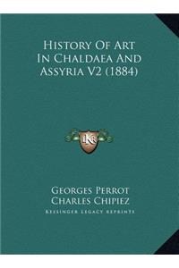 History Of Art In Chaldaea And Assyria V2 (1884)