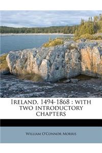 Ireland, 1494-1868: With Two Introductory Chapters
