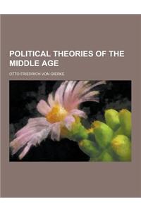 Political Theories of the Middle Age
