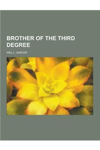 Brother of the Third Degree