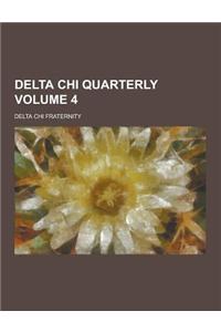Delta Chi Quarterly Volume 4