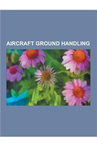 Aircraft Ground Handling: Aero Specialties, Aircraft Marshalling, Airport Bus, Airport Tug T813 6x6, Baggage Carousel, Baggage Claim, Baggage Ha