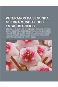 Veteranos Da Segunda Guerra Mundial DOS Estados Unidos