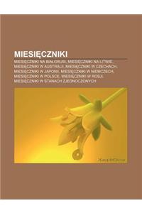Miesi Czniki: Miesi Czniki Na Bia Orusi, Miesi Czniki Na Litwie, Miesi Czniki W Australii, Miesi Czniki W Czechach, Miesi Czniki W J