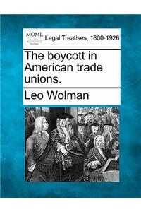 The Boycott in American Trade Unions.