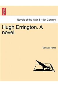Hugh Errington. a Novel.
