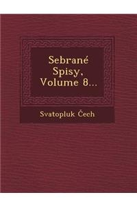 Sebrane Spisy, Volume 8...