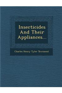 Insecticides and Their Appliances...