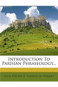 Introduction To Parisian Phraseology...