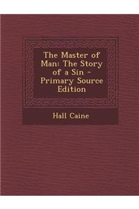 Master of Man: The Story of a Sin