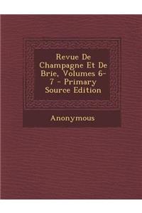 Revue de Champagne Et de Brie, Volumes 6-7