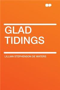 Glad Tidings