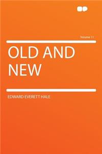 Old and New Volume 11