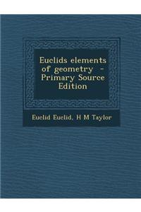Euclids Elements of Geometry