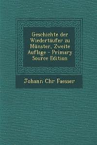 Geschichte Der Wiedertaufer Zu Munster, Zweite Auflage