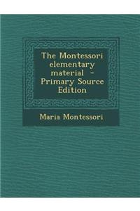 The Montessori Elementary Material