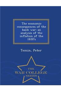 Economic Consequences of the Bank War