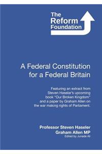 A Federal Constitution for a Federal Britain