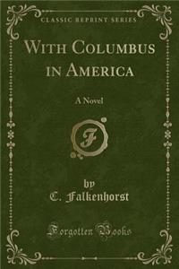 With Columbus in America