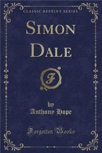 Simon Dale (Classic Reprint)
