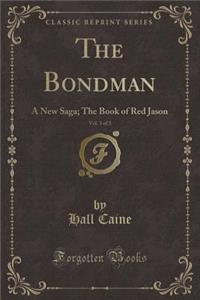 The Bondman, Vol. 3 of 3