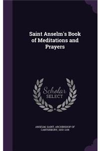 Saint Anselm's Book of Meditations and Prayers