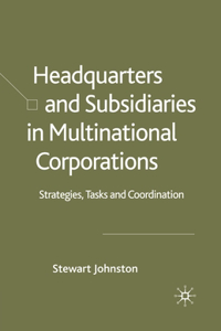 Headquarters and Subsidiaries in Multinational Corporations