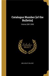 Catalogue Number [of the Bulletin]; Volume 2007-2008