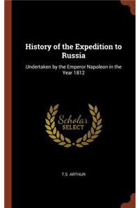 History of the Expedition to Russia